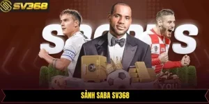 Sảnh Saba SV368 - Thiên Đường Giải Trí Cực Sôi Động 