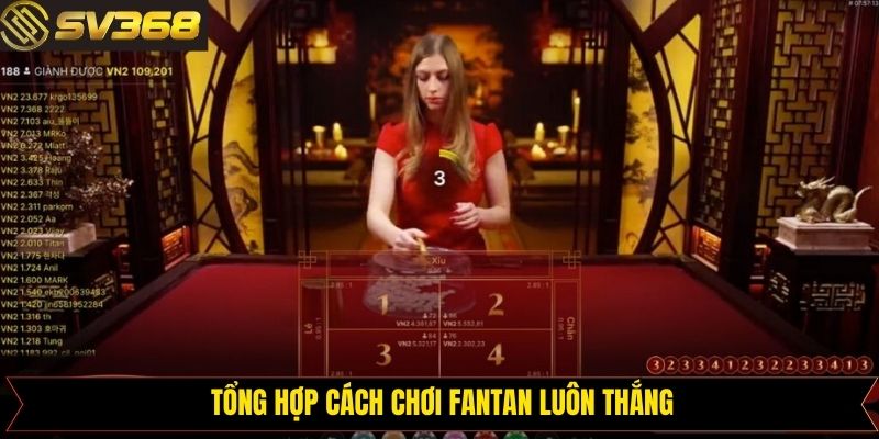 Cách chơi Fantan luôn thắng đỉnh cao hiện nay
