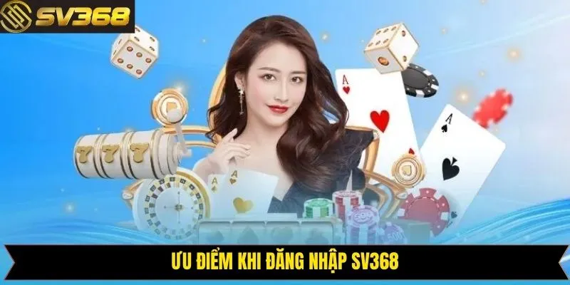 Những điều tuyệt vời người chơi khám phá được khi đăng nhập SV368